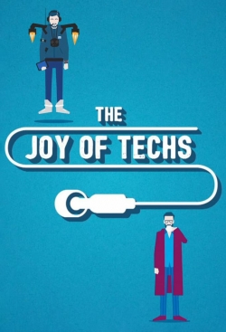 watch The Joy of Techs Movie online free in hd on Red Stitch