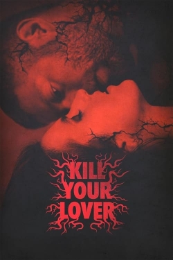 watch Kill Your Lover Movie online free in hd on Red Stitch