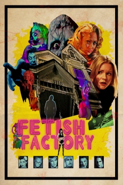 watch Fetish Factory Movie online free in hd on Red Stitch
