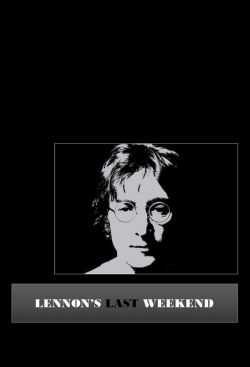 watch Lennon's Last Weekend Movie online free in hd on Red Stitch