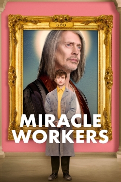 watch Miracle Workers Movie online free in hd on Red Stitch