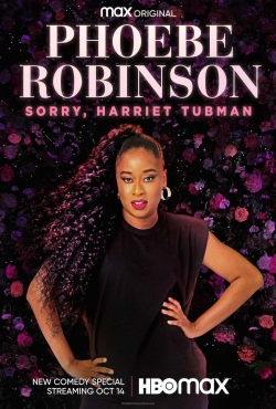 watch Phoebe Robinson: Sorry, Harriet Tubman Movie online free in hd on Red Stitch