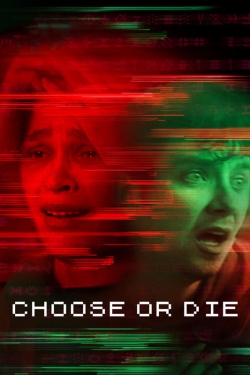 watch Choose or Die Movie online free in hd on Red Stitch