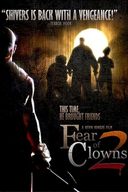 watch Fear of Clowns 2 Movie online free in hd on Red Stitch