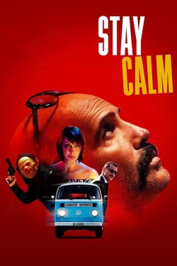 watch Stay Calm Movie online free in hd on Red Stitch