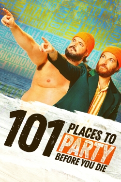 watch 101 Places to Party Before You Die Movie online free in hd on Red Stitch