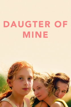 watch Daughter of Mine Movie online free in hd on Red Stitch