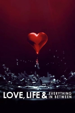 watch Love, Life & Everything in Between Movie online free in hd on Red Stitch