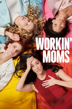 watch Workin' Moms Movie online free in hd on Red Stitch