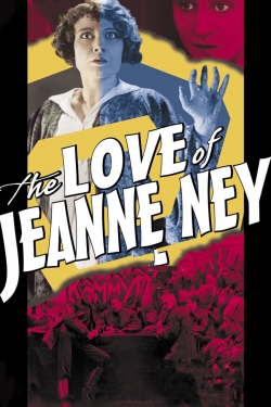 watch The Love of Jeanne Ney Movie online free in hd on Red Stitch