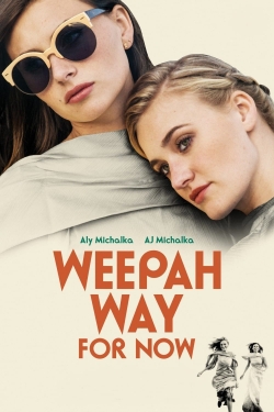 watch Weepah Way For Now Movie online free in hd on Red Stitch