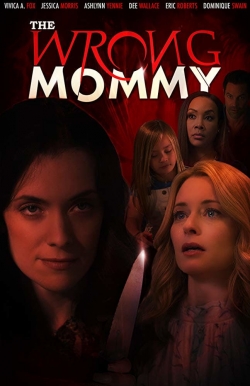 watch The Wrong Mommy Movie online free in hd on Red Stitch