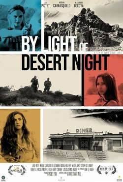 watch By Light of Desert Night Movie online free in hd on Red Stitch