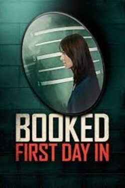 watch Booked: First Day In Movie online free in hd on Red Stitch