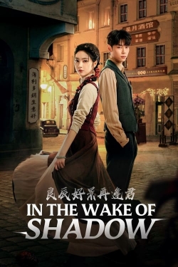 watch In the Wake of Shadow Movie online free in hd on Red Stitch