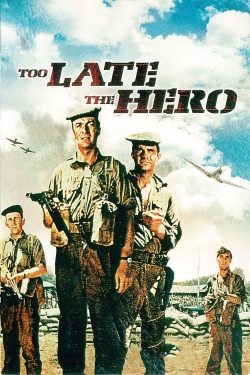 watch Too Late the Hero Movie online free in hd on Red Stitch