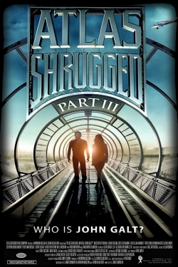 watch Atlas Shrugged: Part III Movie online free in hd on Red Stitch