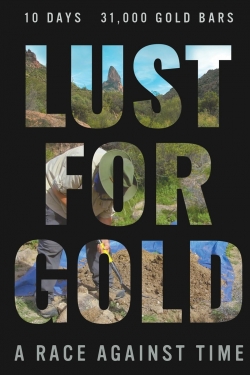 watch Lust for Gold: A Race Against Time Movie online free in hd on Red Stitch