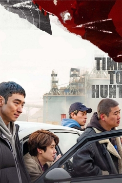 watch Time to Hunt Movie online free in hd on Red Stitch