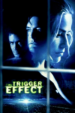 watch The Trigger Effect Movie online free in hd on Red Stitch