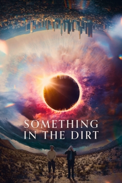 watch Something in the Dirt Movie online free in hd on Red Stitch