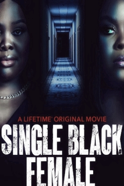 watch Single Black Female Movie online free in hd on Red Stitch