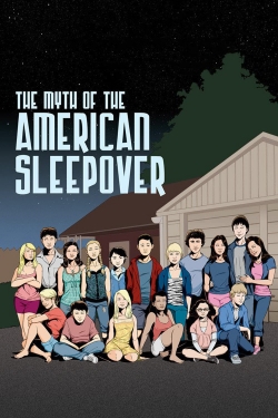 watch The Myth of the American Sleepover Movie online free in hd on Red Stitch