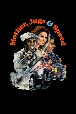 watch Mother, Jugs & Speed Movie online free in hd on Red Stitch