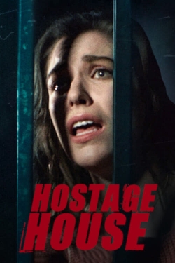 watch Hostage House Movie online free in hd on Red Stitch