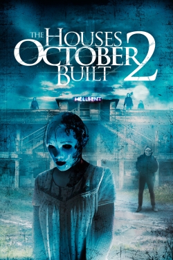 watch The Houses October Built 2 Movie online free in hd on Red Stitch