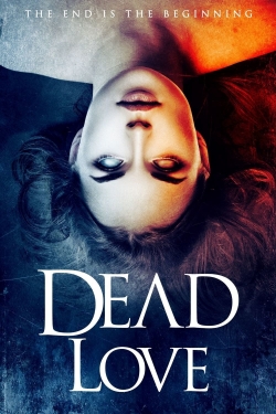 watch Dead Love Movie online free in hd on Red Stitch