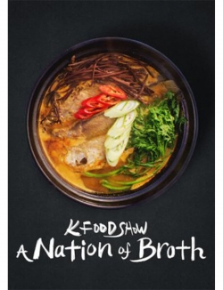 watch K Food Show: A Nation of Broth Movie online free in hd on Red Stitch