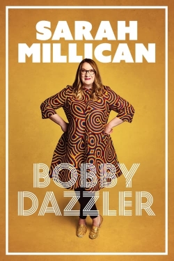 watch Sarah Millican: Bobby Dazzler Movie online free in hd on Red Stitch