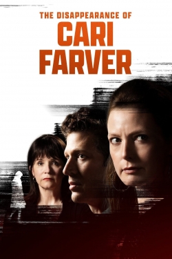 watch The Disappearance of Cari Farver Movie online free in hd on Red Stitch