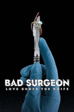 watch Bad Surgeon: Love Under the Knife Movie online free in hd on Red Stitch