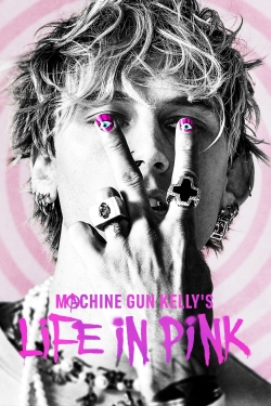 watch Machine Gun Kelly's Life In Pink Movie online free in hd on Red Stitch