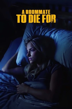 watch A Roommate To Die For Movie online free in hd on Red Stitch