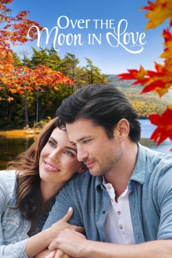 watch Over the Moon in Love Movie online free in hd on Red Stitch