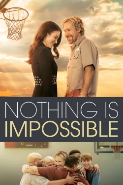 watch Nothing is Impossible Movie online free in hd on Red Stitch