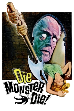 watch Die, Monster, Die! Movie online free in hd on Red Stitch