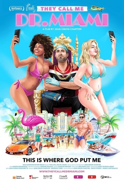 watch They Call Me Dr. Miami Movie online free in hd on Red Stitch