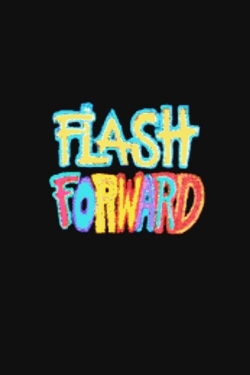 watch Flash Forward Movie online free in hd on Red Stitch