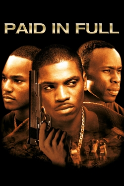 watch Paid in Full Movie online free in hd on Red Stitch