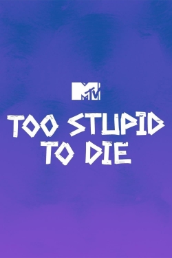 watch Too Stupid to Die Movie online free in hd on Red Stitch