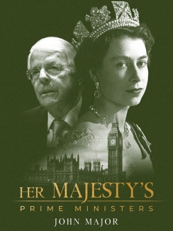 watch Her Majesty's Prime Ministers: John Major Movie online free in hd on Red Stitch