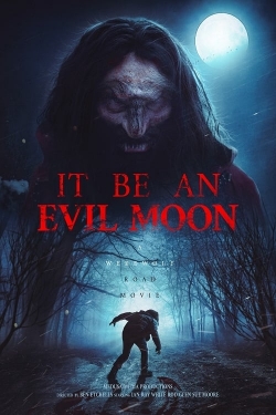 watch It Be an Evil Moon Movie online free in hd on Red Stitch