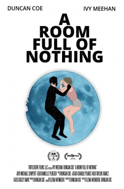 watch A Room Full of Nothing Movie online free in hd on Red Stitch