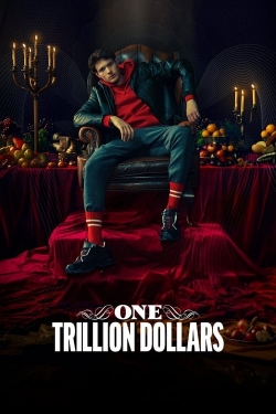 watch One Trillion Dollars Movie online free in hd on Red Stitch