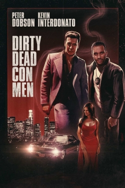 watch Dirty Dead Con Men Movie online free in hd on Red Stitch