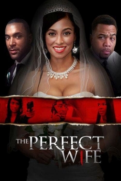 watch The Perfect Wife Movie online free in hd on Red Stitch